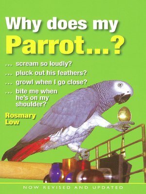 cover image of Why Does My Parrot